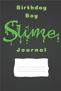 Birthday Boy Slime Journal