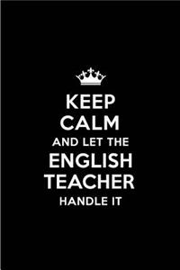 Keep Calm and Let the English Teacher Handle It
