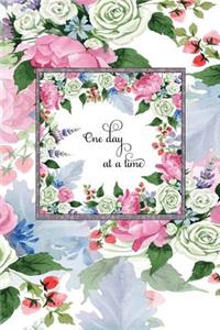 One Day at a Time: A Pretty Floral Lined Book Diary & Journal (Small 6 X 9)