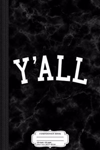 Y'All University Southern Pride Composition Notebook