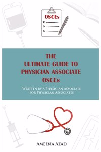 The Ultimate Guide To Physician Associate OSCE's