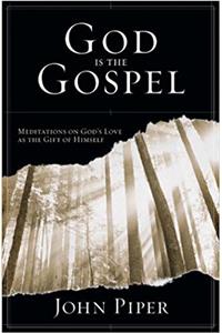God is the Gospel