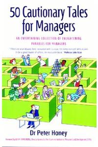50 Cautionary Tales For Managers