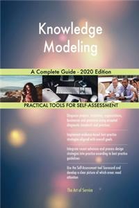 Knowledge Modeling A Complete Guide - 2020 Edition