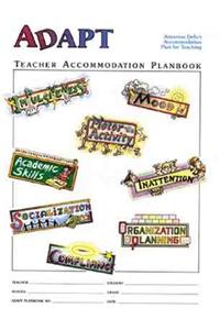 The Adapt Program Attention Deficit Accommodation Plan for Teaching