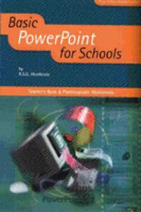 Basic PowerPoint For Schools Teacher's Book