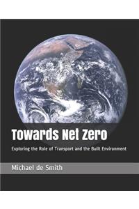 Towards Net Zero