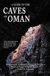 A Guide to the Caves of Oman