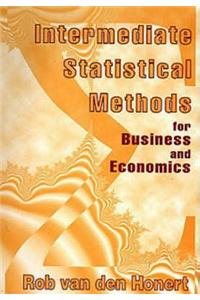 Intermediate Statistical Methods for Business and Economics