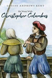 He Went With Christopher Columbus