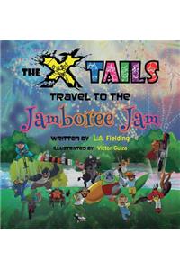 X-tails Travel to the Jamboree Jam