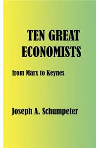 Ten Great Economists