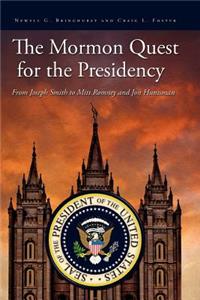 Mormon Quest for the Presidency