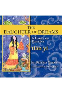 The Daughter of Dreams, A Fable of Destiny