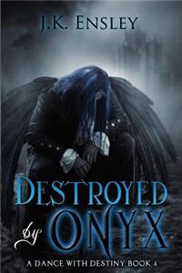 Destroyed by Onyx