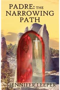 Padre: The Narrowing Path