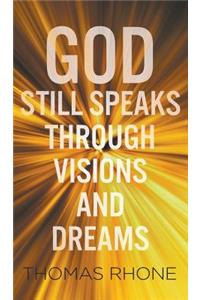 God Still Speaks Through Visions and Dreams