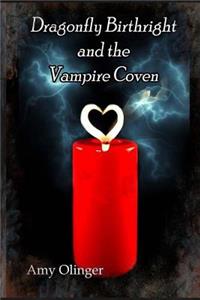 Dragonfly Birthright and the Vampire Coven