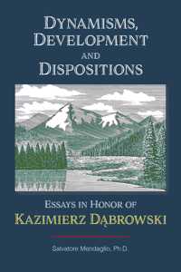 Dynamisms, Development, and Dispositions