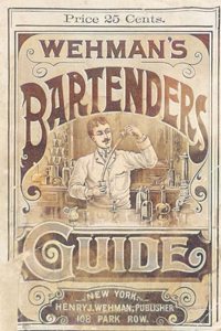 Wehman's Bartenders' Guide