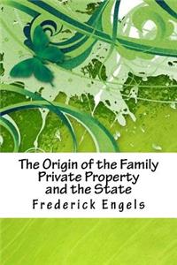 The Origin of the Family Private Property and the State