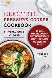 Electric Pressure Cooker Cookbook