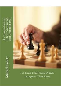 Comprehensive Chess Assessment and Learning Tool