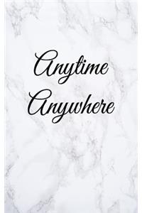 Anytime Anywhere