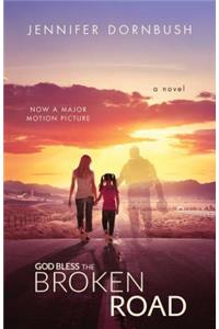God Bless the Broken Road