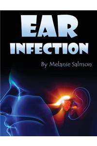 Ear Infection: Find the Best Remedies to Heal Your Infection Faster