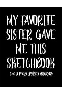My Favorite Sister Gave Me This Sketchbook - She Is Pretty Freaking Awesome