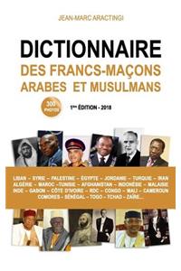 Dictionnaire des Francs-Maçons Arabes et Musulmans