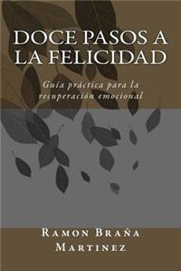 Doce Pasos a la Felicidad
