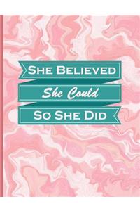 She Believed She Could So She Did