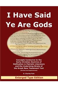 I Have Said Ye Are Gods