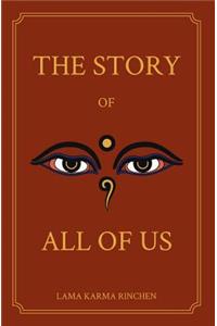 The Story of All of Us