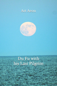 Du Fu with his Last Pilgrim