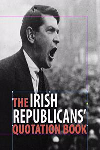 The Irish Republicans' Quotation Book