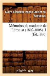 Mémoires de Madame de Rémusat (1802-1808). 1 (Éd.1880)