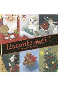 Raconte-Moi ! - 15 Histoires de Noel