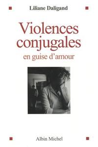 Violences Conjugales En Guise D'Amour