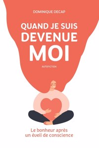 Quand je suis devenue moi