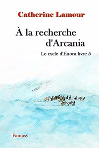 À la recherche d'Arcania