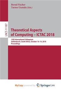 Theoretical Aspects of Computing - ICTAC 2018