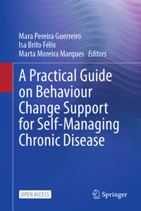 Practical Guide on Behaviour Change Support for Self-Managing Chronic Disease