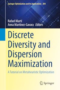 Discrete Diversity and Dispersion Maximization: A Tutorial on Metaheuristic Optimization