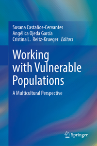 Working with Vulnerable Populations: A Multicultural Perspective