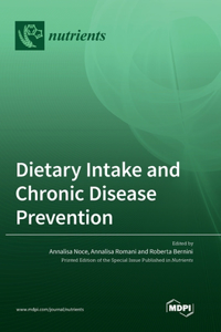 Dietary Intake and Chronic Disease Prevention