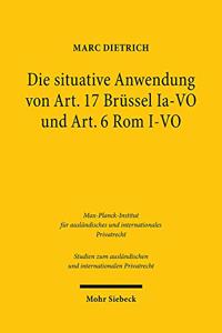 Die situative Anwendung von Art. 17 Brussel Ia-VO und Art. 6 Rom I-VO