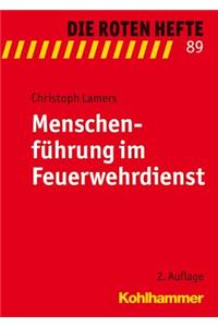 Menschenfuhrung Im Feuerwehrdienst
